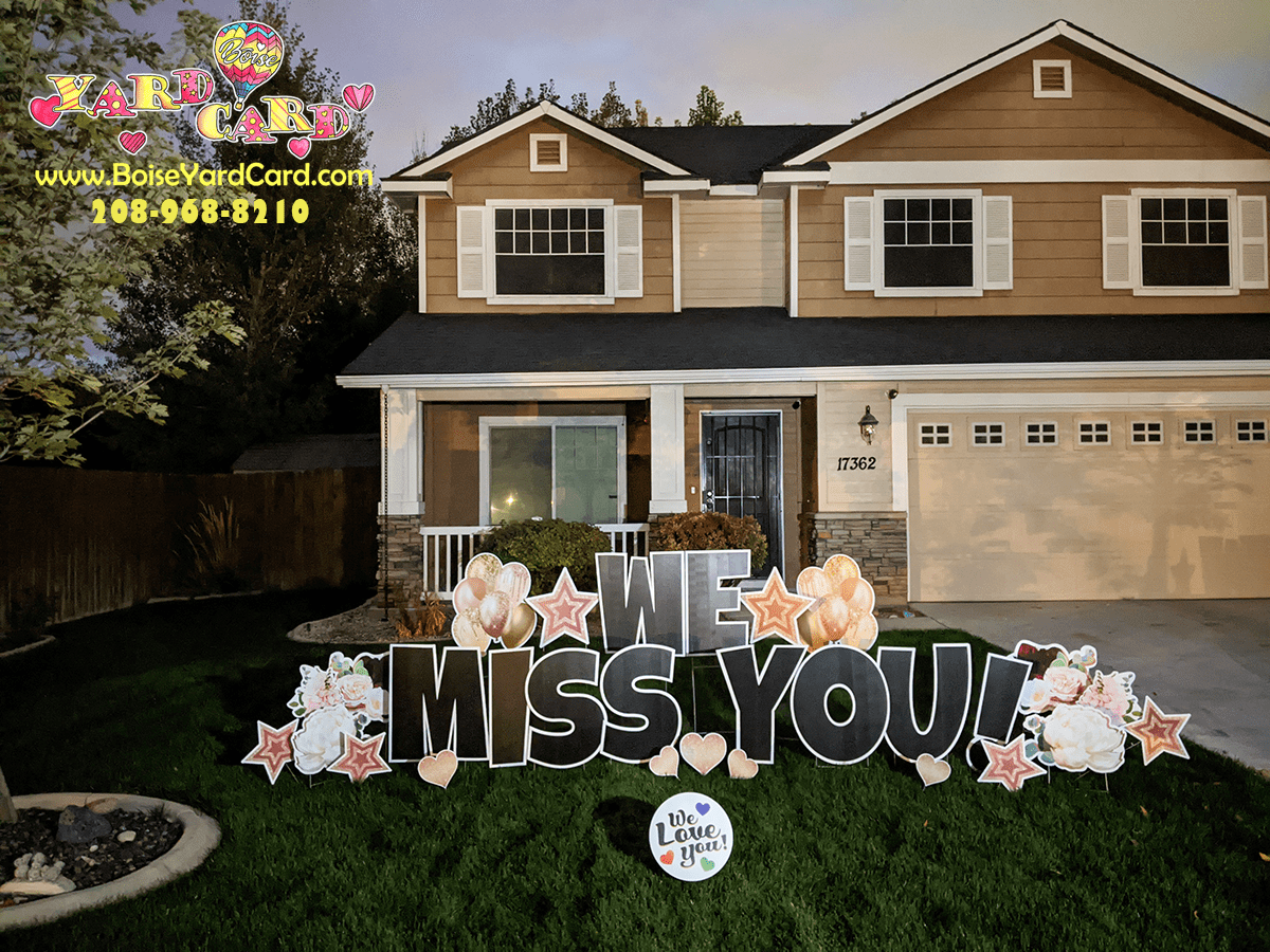 We miss you custom text lawn sign rental to surprise your loved one